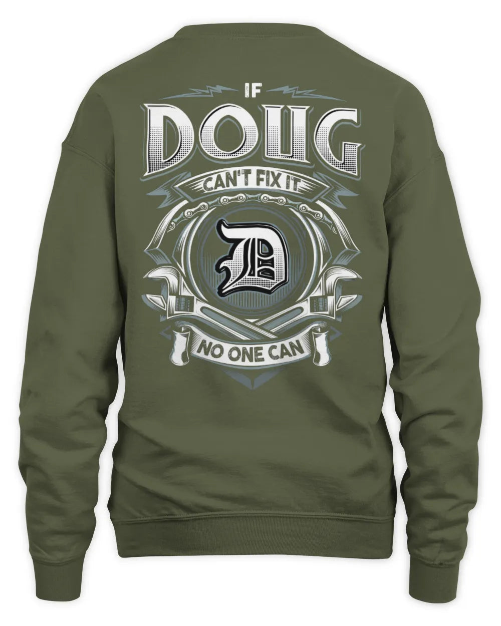 DOUG AP81-K4-626 - Personalized Ahmed Quote Apparel “If Ahmed Can't Fix It, No One Can” - Unisex Sweatshirt - Military Green