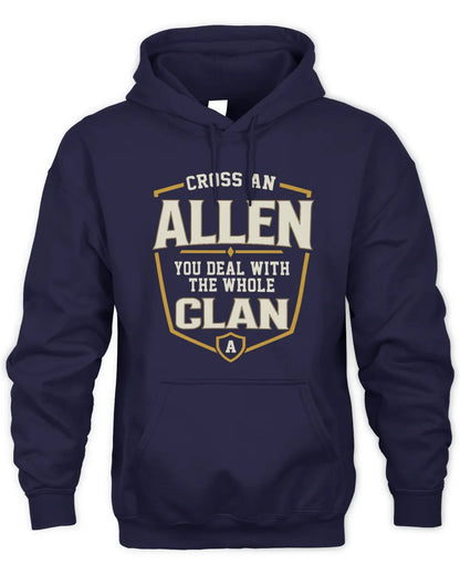 ALLEN NT1-K008 Cross A/An NAME, You Deal With the Whole Clan | Personalized Vintage T-Shirt - Unisex Hoodie - Navy