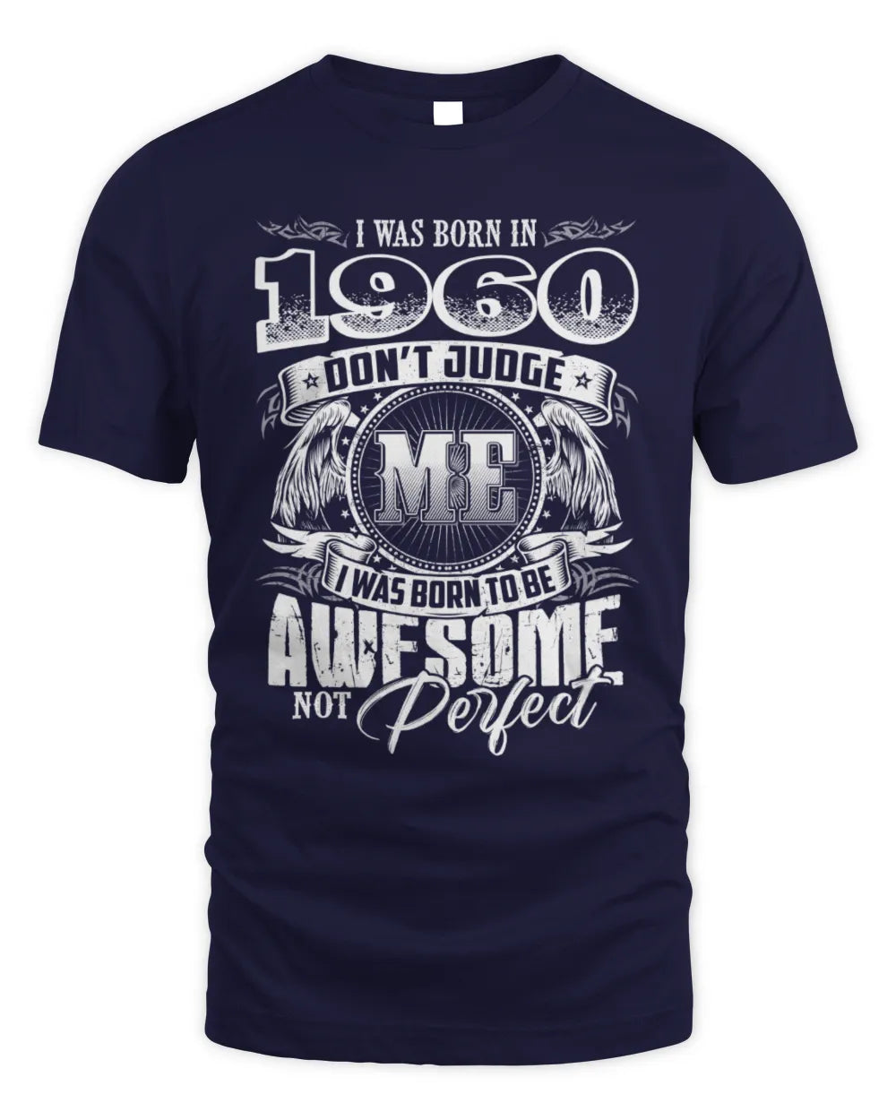 1960 HH89-K2 – Awesome Birth Year Quote T-Shirt - Unisex Standard T-Shirt - Navy