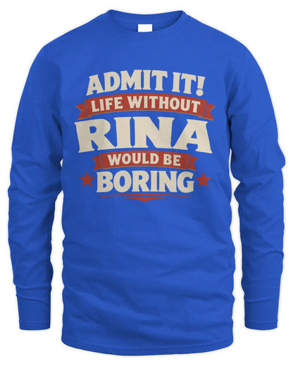 RINA P4 KT003 Personalized Funny Quote Apparel “Life Without NAME Would Be Boring” - Men's Long Sleeved T-Shirt - Royal