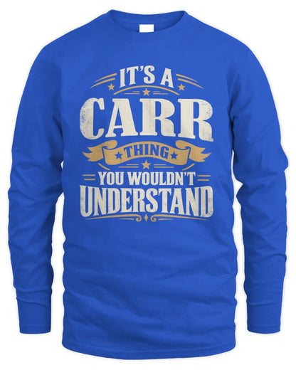 CARR P08 TH51 - Personalized “It’s a/an [NAME] Thing – You Wouldn’t Understand” Shirt - Men's Long Sleeved T-Shirt - Royal