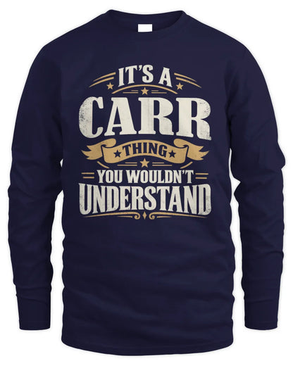 CARR P08 TH51 - Personalized “It’s a/an [NAME] Thing – You Wouldn’t Understand” Shirt - Men's Long Sleeved T-Shirt - Navy