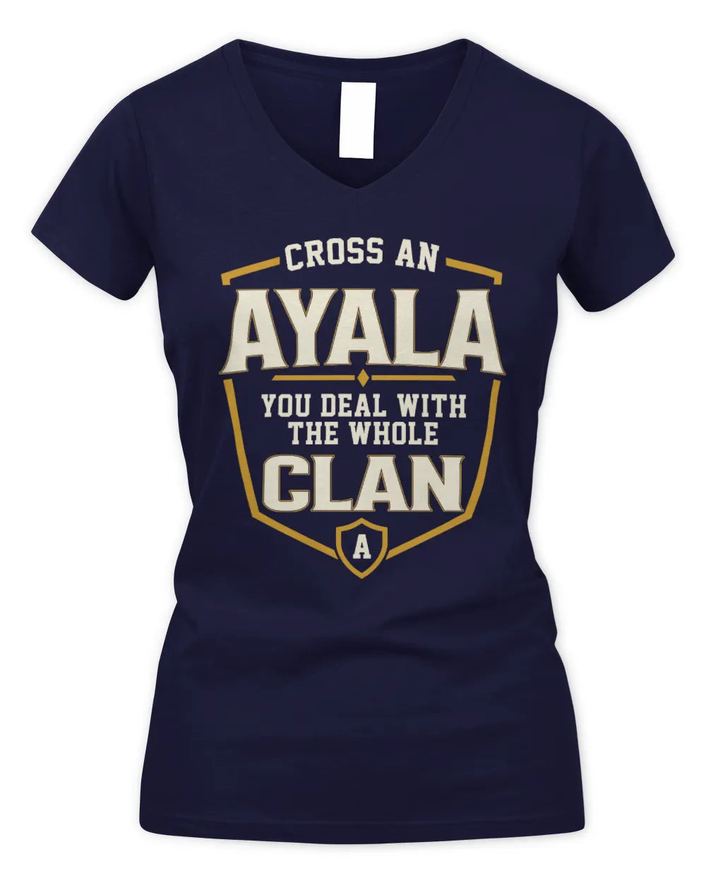 AYALA NT1-K008 Cross A/An NAME, You Deal With the Whole Clan | Personalized Vintage T-Shirt - Women's V-Neck T-Shirt - Navy