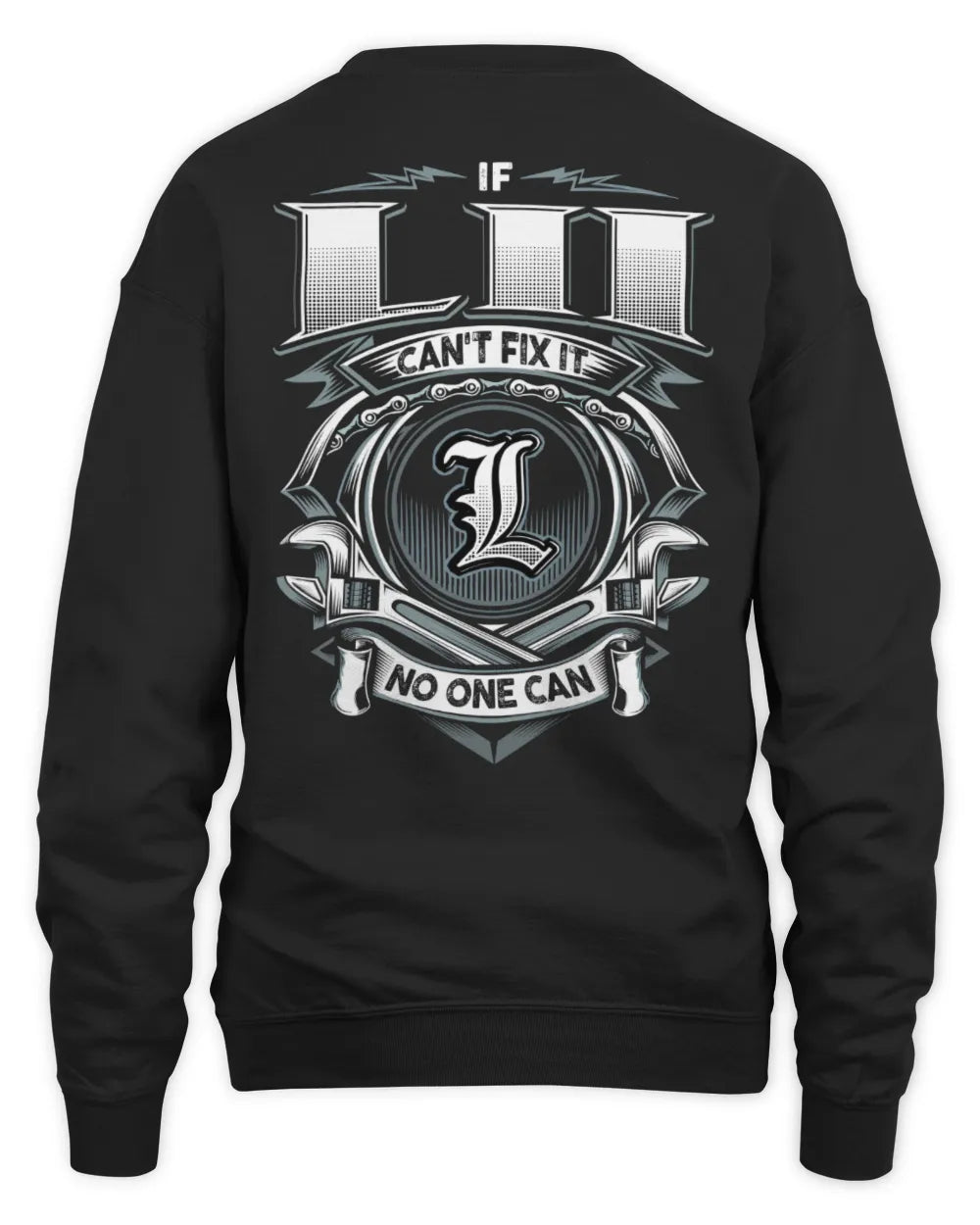 LII AP81-K4-626 - Personalized Ahmed Quote Apparel “If Ahmed Can't Fix It, No One Can” - Unisex Sweatshirt - Black