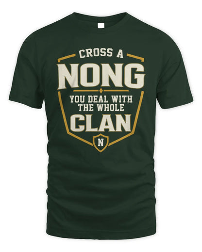 NONG NT1-K008 Cross A/An NAME, You Deal With the Whole Clan | Personalized Vintage T-Shirt - Unisex Standard T-Shirt - Forest Green