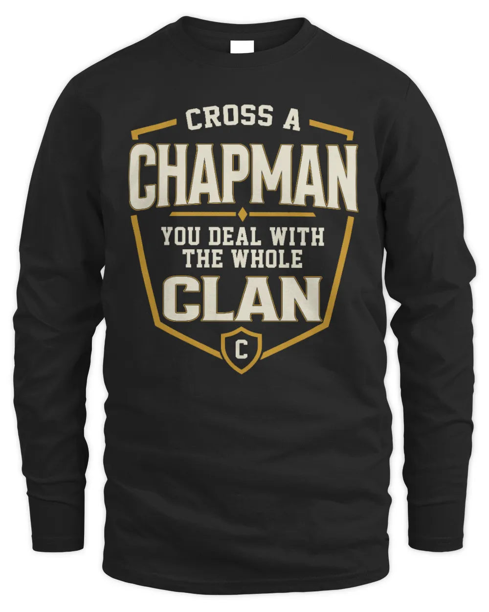 CHAPMAN NT1-K008 Cross A/An NAME, You Deal With the Whole Clan | Personalized Vintage T-Shirt - Men's Long Sleeved T-Shirt - Black