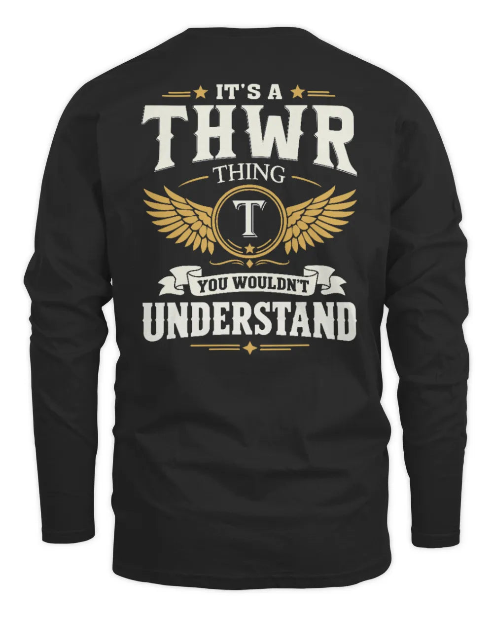THWR KT06-M008 It’s a [NAME] Thing – You Wouldn’t Understand | Personalized Vintage T-Shirt - Men's Long Sleeved T-Shirt - Black