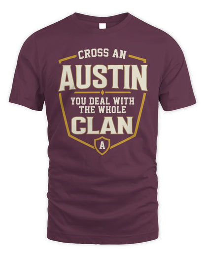 AUSTIN NT1-K008 Cross A/An NAME, You Deal With the Whole Clan | Personalized Vintage T-Shirt - Unisex Standard T-Shirt - Maroon