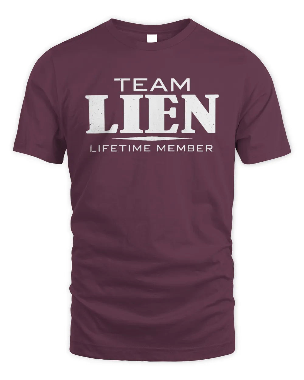 LIEN BL62-K4-128 - Personalized “Team NAME Lifetime Member” - Unisex Standard T-Shirt - Maroon