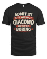 GIACOMO P4 KT003 Personalized Funny Quote Apparel “Life Without NAME Would Be Boring” - Unisex Standard T-Shirt - Black