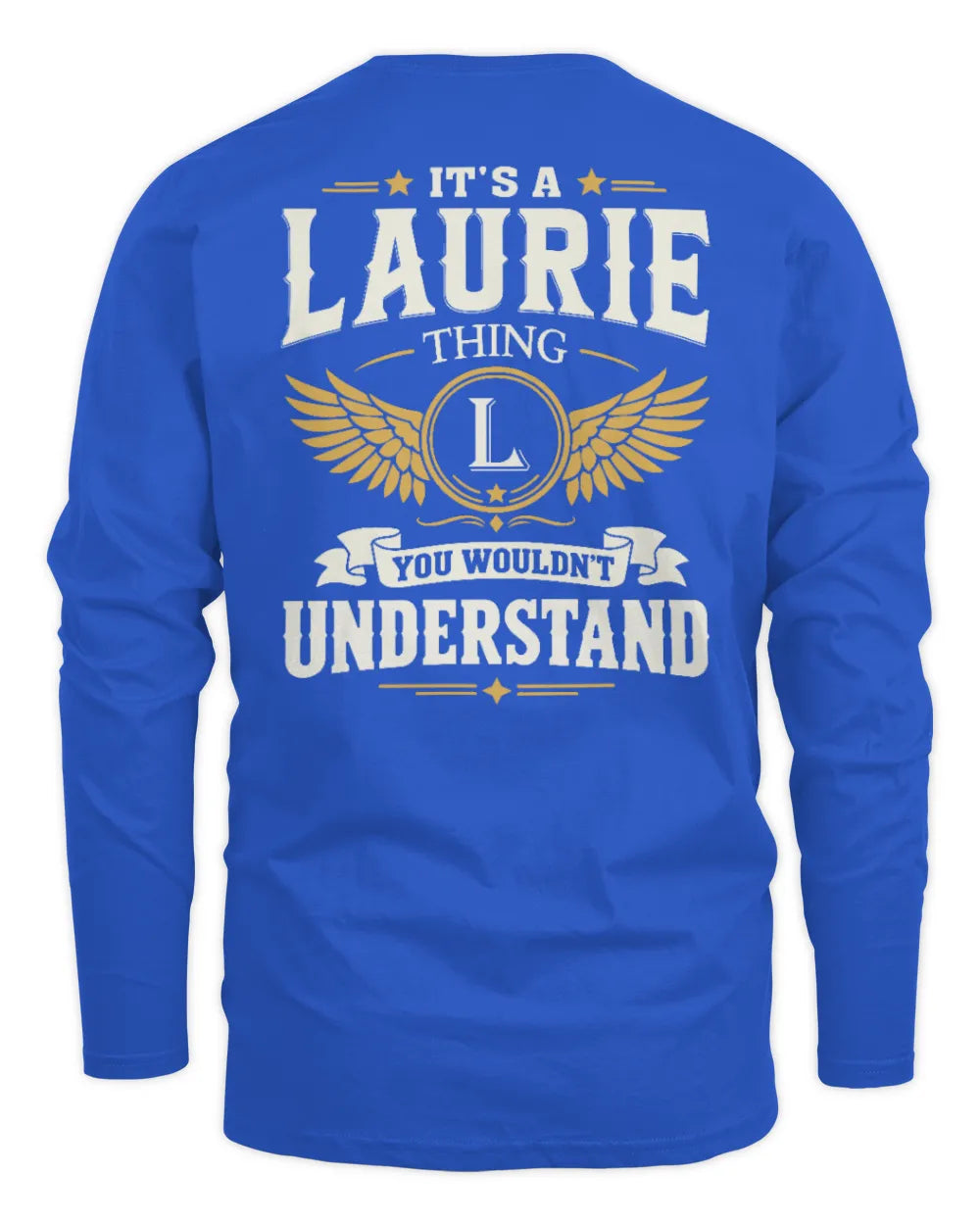 LAURIE KT06-M008 It’s a [NAME] Thing – You Wouldn’t Understand | Personalized Vintage T-Shirt - Men's Long Sleeved T-Shirt - Royal