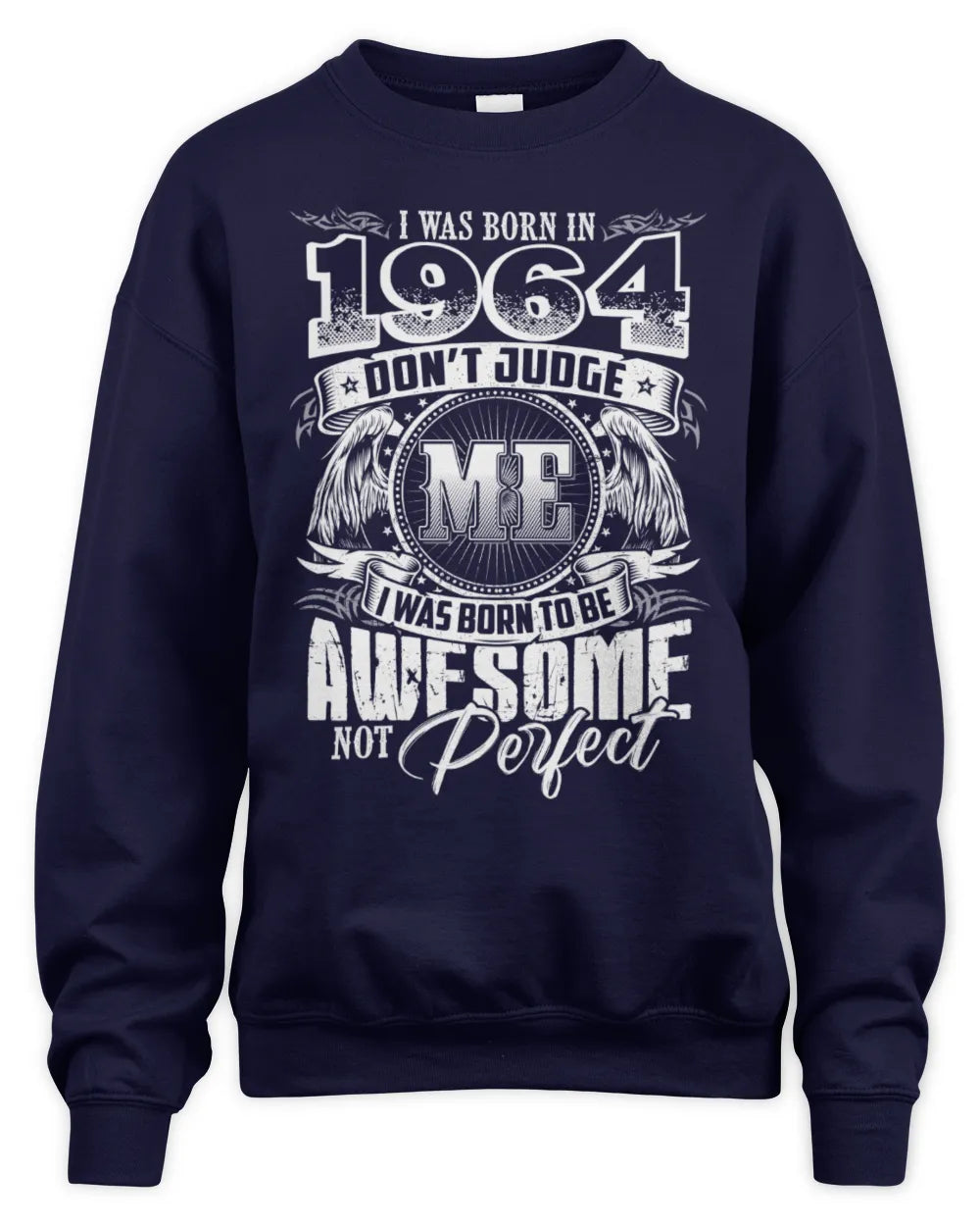 1964 HH89-K2 – Awesome Birth Year Quote T-Shirt - Unisex Sweatshirt - Navy