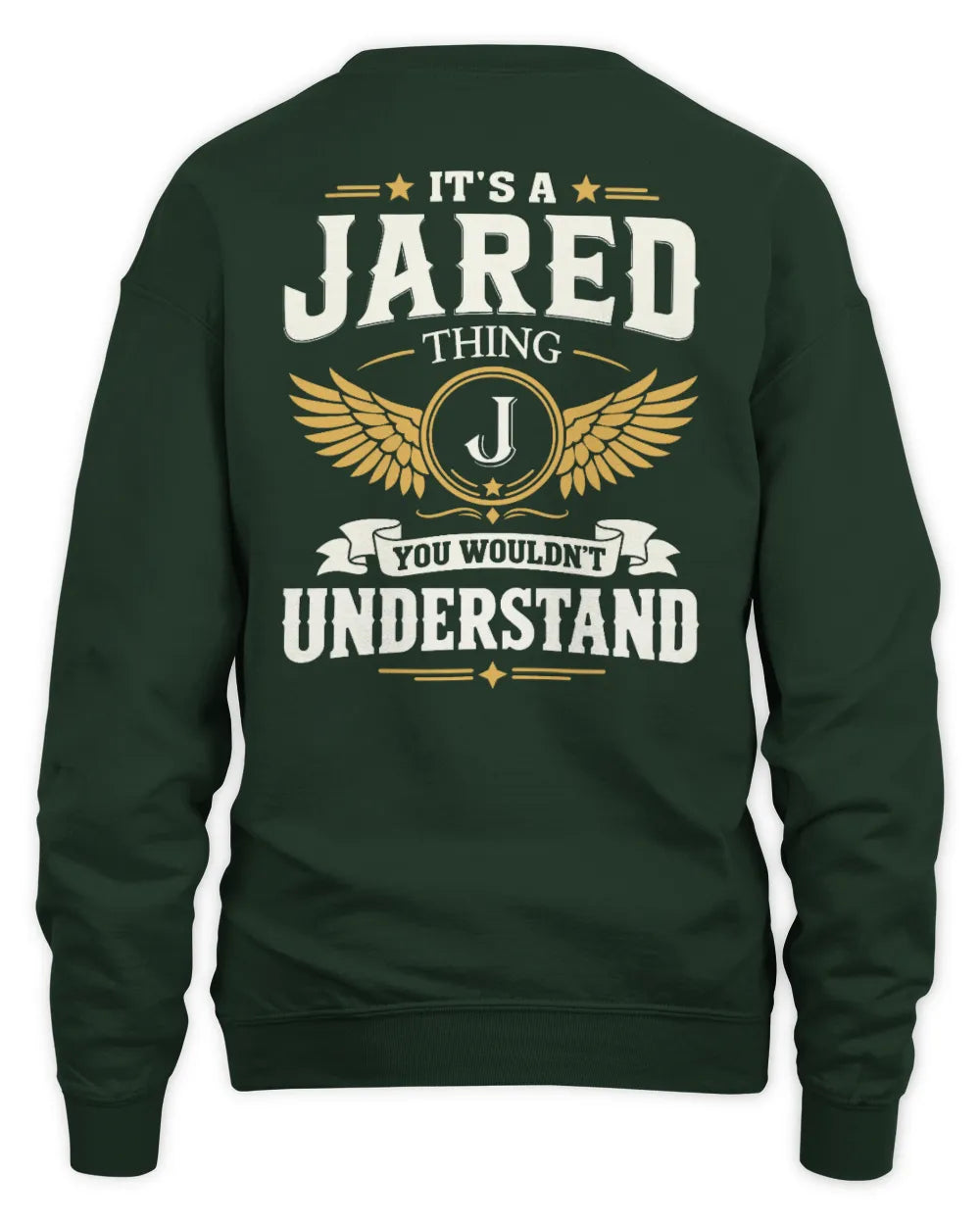 JARED KT06-M008 It’s a [NAME] Thing – You Wouldn’t Understand | Personalized Vintage T-Shirt - Unisex Sweatshirt - Forest Green