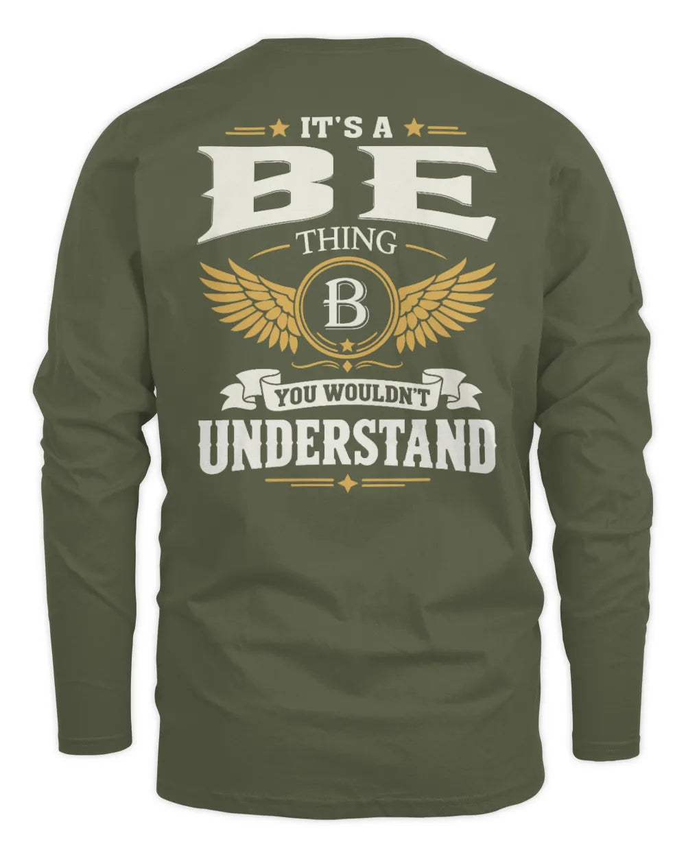 BE KT06-M008 It’s a [NAME] Thing – You Wouldn’t Understand | Personalized Vintage T-Shirt - Men's Long Sleeved T-Shirt - Military Green