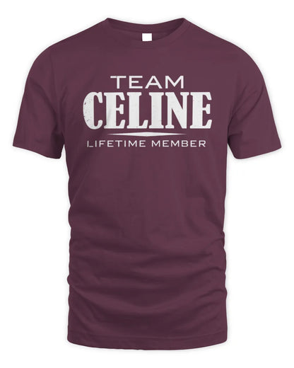CELINE BL62-K4-128 - Personalized “Team NAME Lifetime Member” - Unisex Standard T-Shirt - Maroon