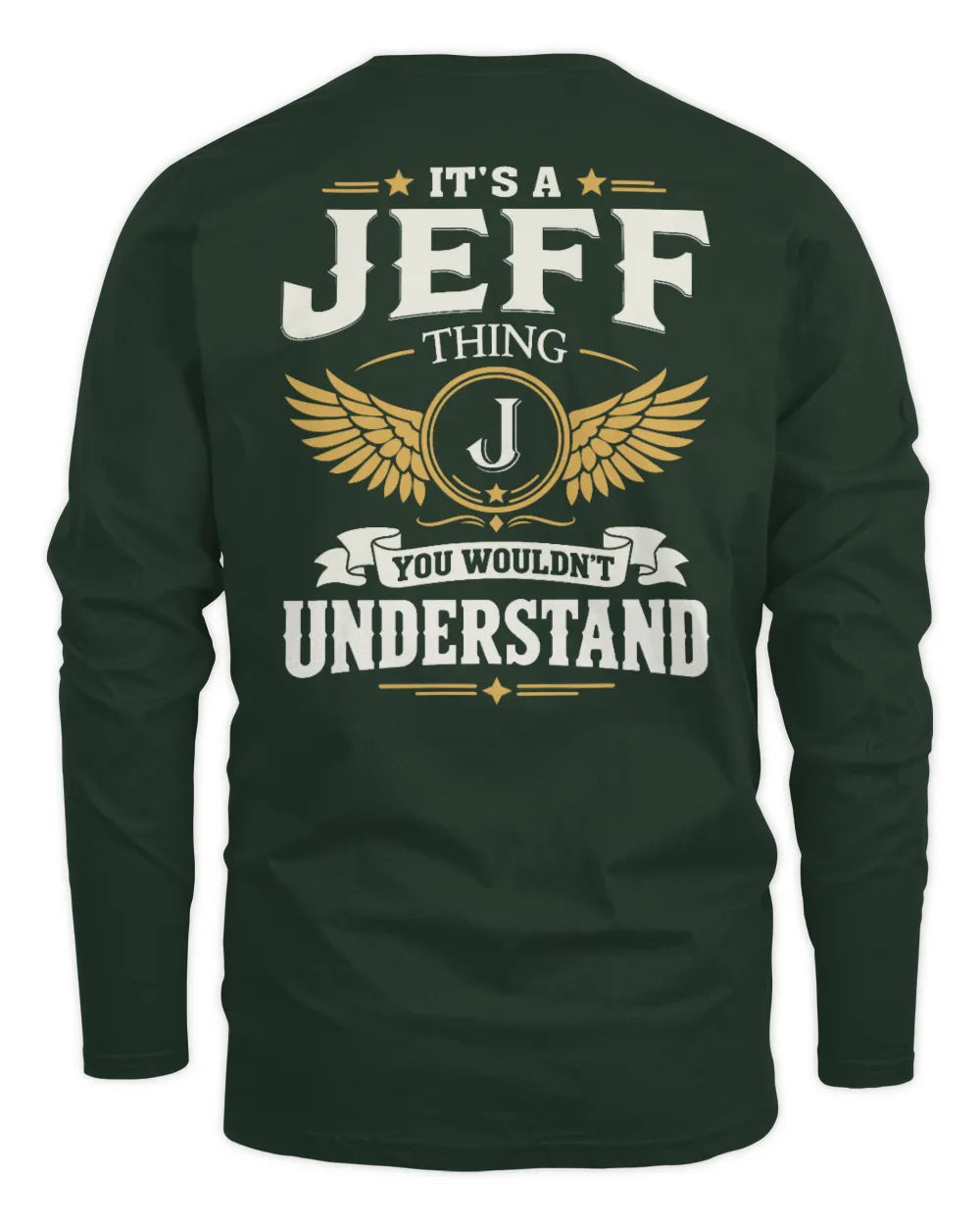JEFF KT06-M008 It’s a [NAME] Thing – You Wouldn’t Understand | Personalized Vintage T-Shirt - Men's Long Sleeved T-Shirt - Forest Green