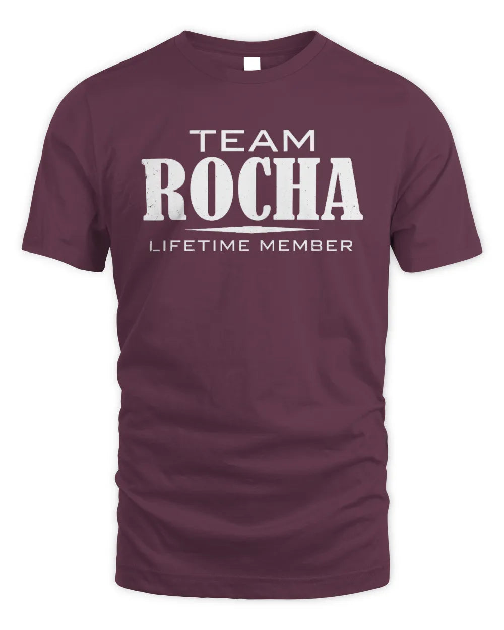 ROCHA BL62-K4-128 - Personalized “Team NAME Lifetime Member” - Unisex Standard T-Shirt - Maroon