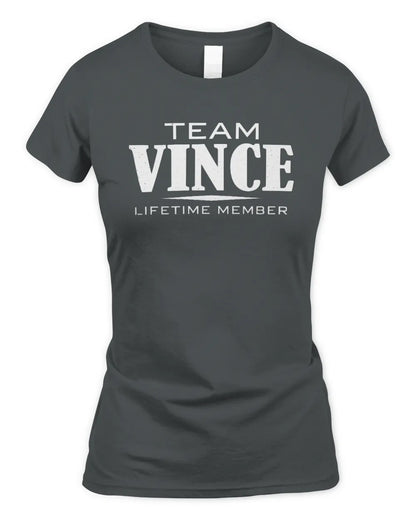 VINCE BL62-K4-128 - Personalized “Team NAME Lifetime Member” - Women's Standard T-Shirt - Charcoal