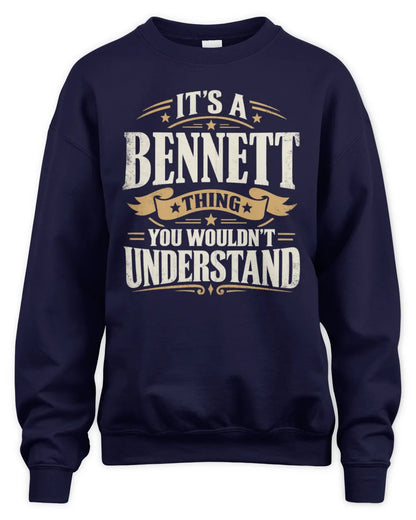 BENNETT P08 TH51 - Personalized “It’s a/an [NAME] Thing – You Wouldn’t Understand” Shirt - Unisex Sweatshirt - Navy