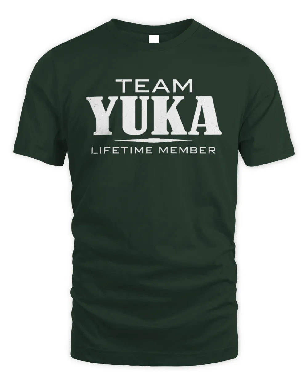 YUKA BL62-K4-128 - Personalized “Team NAME Lifetime Member” - Unisex Standard T-Shirt - Forest Green