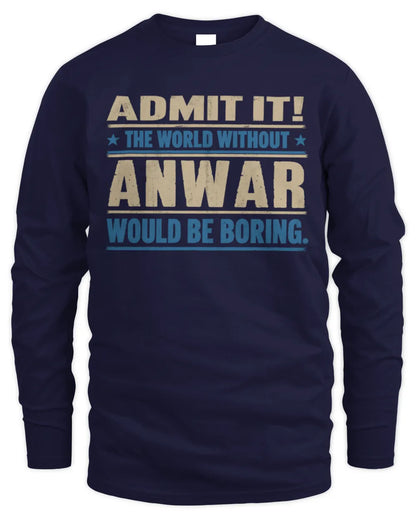 ANWAR TP68-K2-968 – Personalized Funny Quote Apparel “The World Without NAME Would Be Boring” - Men's Long Sleeved T-Shirt - Navy