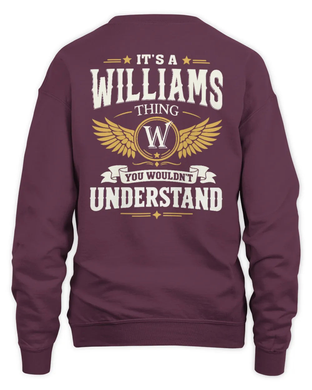 WILLIAMS KT06-M008 It’s a [NAME] Thing – You Wouldn’t Understand | Personalized Vintage T-Shirt - Unisex Sweatshirt - Maroon