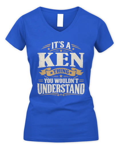 KEN P08 TH51 - Personalized “It’s a/an [NAME] Thing – You Wouldn’t Understand” Shirt - Women's V-Neck T-Shirt - Royal