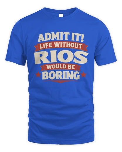 RIOS P4 KT003 Personalized Funny Quote Apparel “Life Without NAME Would Be Boring” - Unisex Standard T-Shirt - Royal