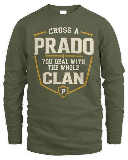 PRADO NT1-K008 Cross A/An NAME, You Deal With the Whole Clan | Personalized Vintage T-Shirt - Men's Long Sleeved T-Shirt - Military Green