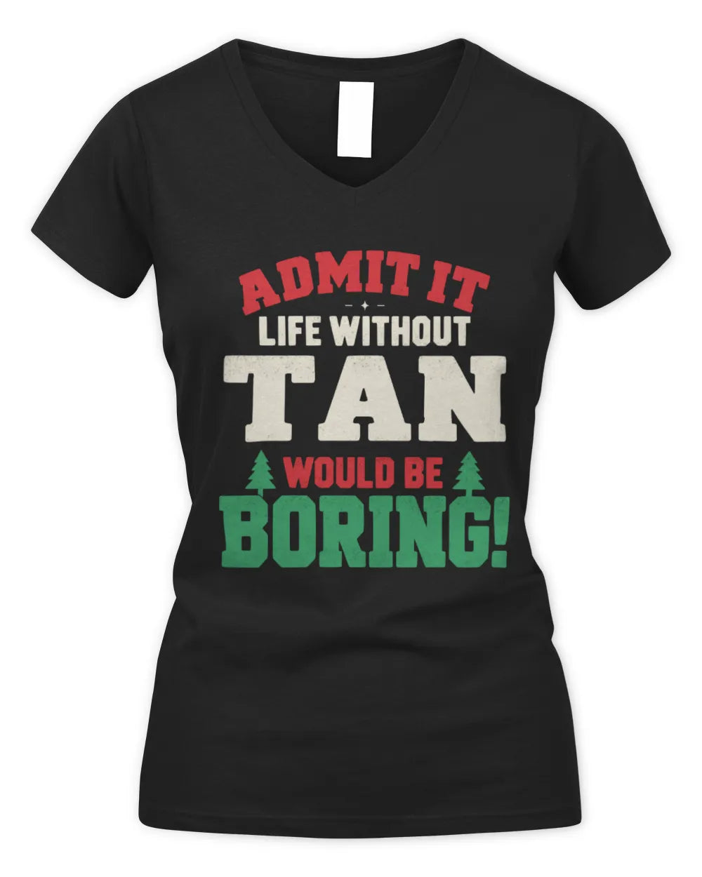 TAN P5 TH08 Christmas T-Shirt – “Life Without NAME Would Be Boring” - Women's V-Neck T-Shirt - Black