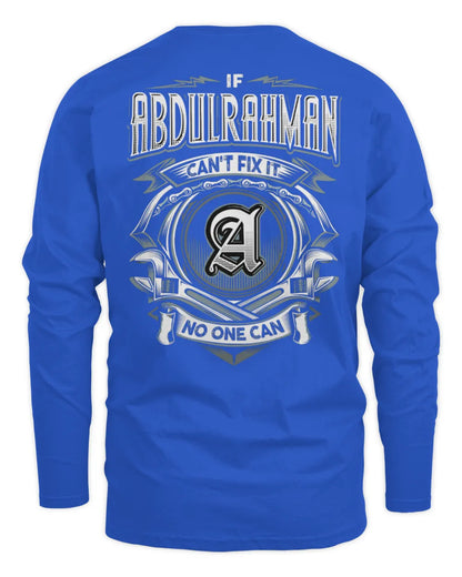 ABDULRAHMAN AP81-K4-626 - Personalized Ahmed Quote Apparel “If Ahmed Can't Fix It, No One Can” - Men's Long Sleeved T-Shirt - Royal