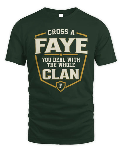 FAYE NT1-K008 Cross A/An NAME, You Deal With the Whole Clan | Personalized Vintage T-Shirt - Unisex Standard T-Shirt - Forest Green