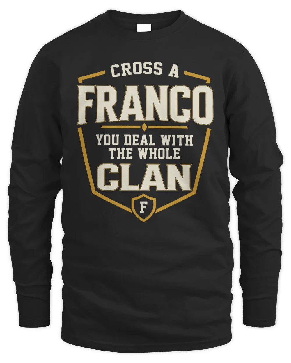 FRANCO NT1-K008 Cross A/An NAME, You Deal With the Whole Clan | Personalized Vintage T-Shirt - Men's Long Sleeved T-Shirt - Black