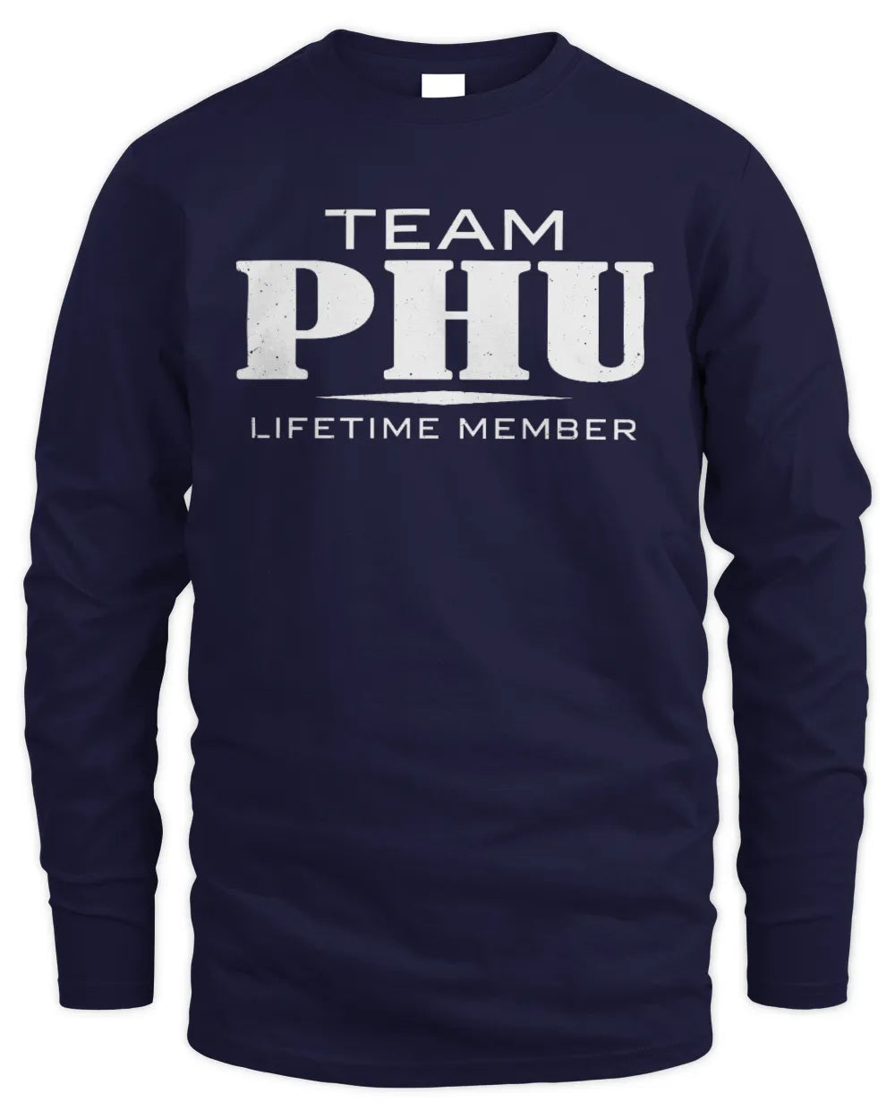 PHU BL62-K4-128 - Personalized “Team NAME Lifetime Member” - Men's Long Sleeved T-Shirt - Navy