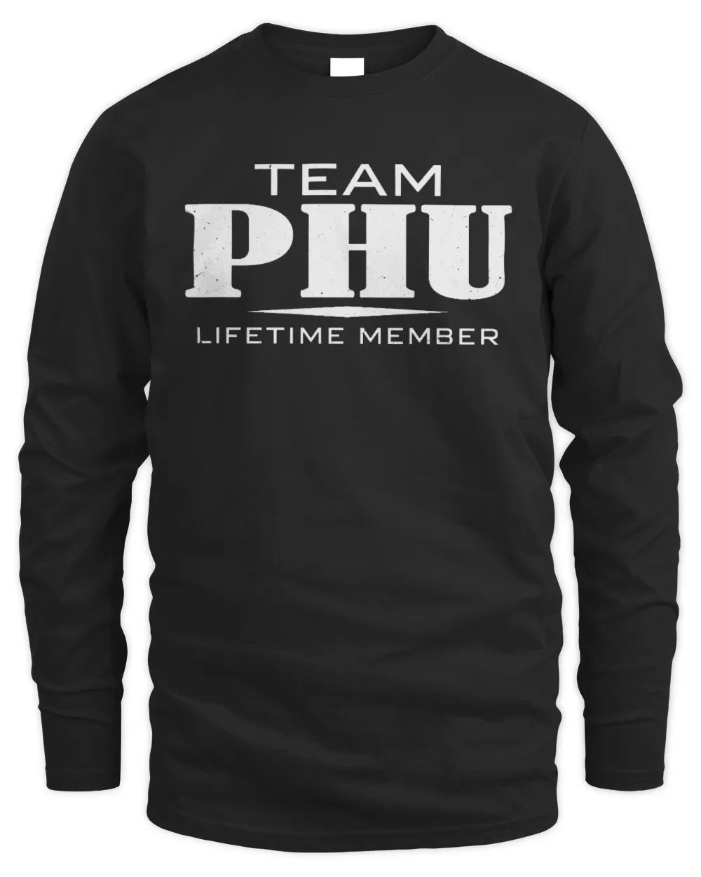 PHU BL62-K4-128 - Personalized “Team NAME Lifetime Member” - Men's Long Sleeved T-Shirt - Black