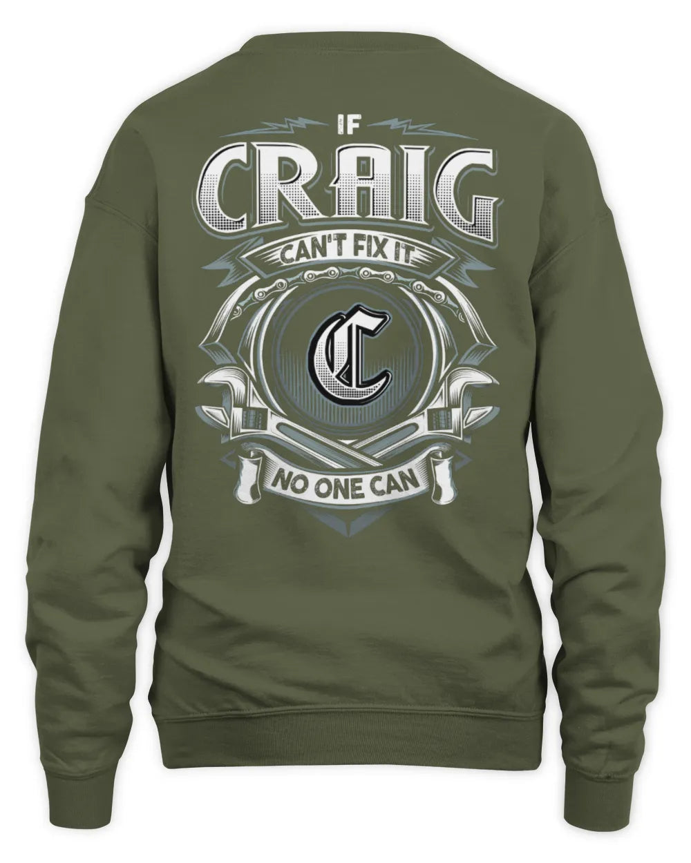 CRAIG AP81-K4-626 - Personalized Ahmed Quote Apparel “If Ahmed Can't Fix It, No One Can” - Unisex Sweatshirt - Military Green