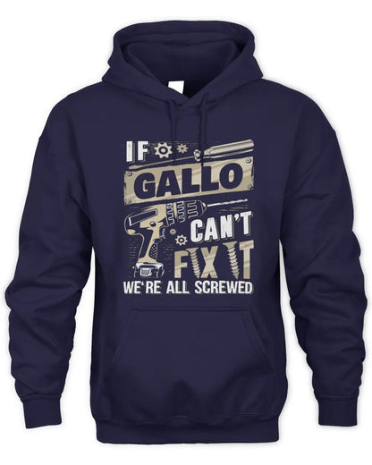 GALLO TX03 P02 - Personalized Handyman Mechanic Shirt “If NAME Can’t Fix It, We’re All Screwed” - Unisex Hoodie - Navy
