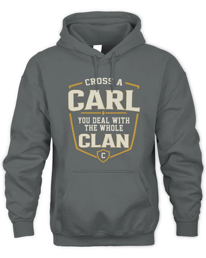 CARL NT1-K008 Cross A/An NAME, You Deal With the Whole Clan | Personalized Vintage T-Shirt - Unisex Hoodie - Charcoal