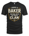 BAKER NT1-K008 Cross A/An NAME, You Deal With the Whole Clan | Personalized Vintage T-Shirt