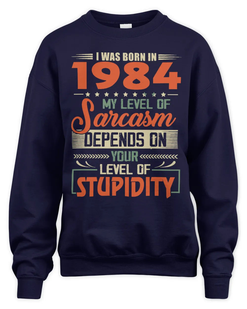 1984 HH89-K2 – Vintage Born to Be Sarcastic T-Shirt - Unisex Sweatshirt - Navy