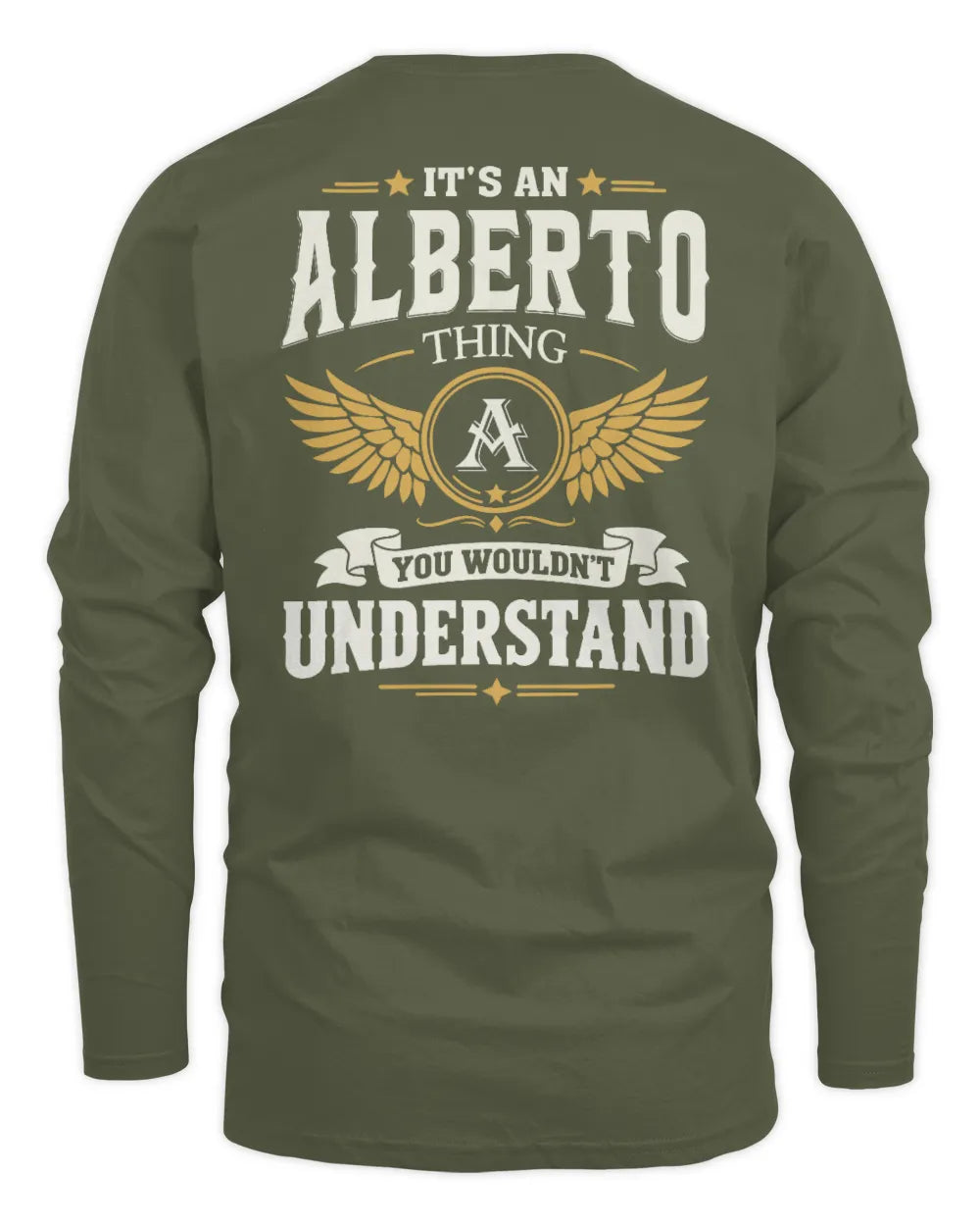 ALBERTO KT06-M008 It’s a [NAME] Thing – You Wouldn’t Understand | Personalized Vintage T-Shirt - Men's Long Sleeved T-Shirt - Military Green