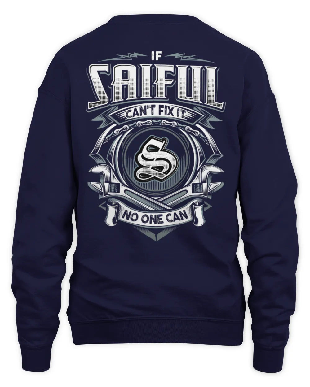 SAIFUL AP81-K4-626 - Personalized Ahmed Quote Apparel “If Ahmed Can't Fix It, No One Can” - Unisex Sweatshirt - Navy