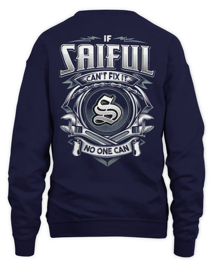 SAIFUL AP81-K4-626 - Personalized Ahmed Quote Apparel “If Ahmed Can't Fix It, No One Can” - Unisex Sweatshirt - Navy