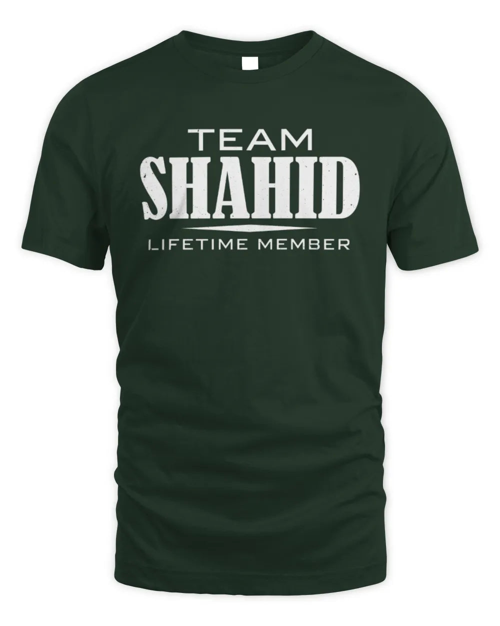 SHAHID BL62-K4-128 - Personalized “Team NAME Lifetime Member” - Unisex Standard T-Shirt - Forest Green
