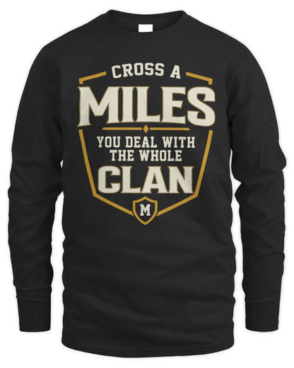 MILES NT1-K008 Cross A/An NAME, You Deal With the Whole Clan | Personalized Vintage T-Shirt - Men's Long Sleeved T-Shirt - Black