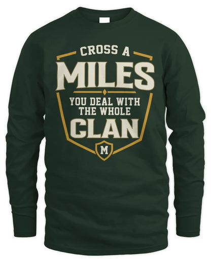 MILES NT1-K008 Cross A/An NAME, You Deal With the Whole Clan | Personalized Vintage T-Shirt - Men's Long Sleeved T-Shirt - Forest Green