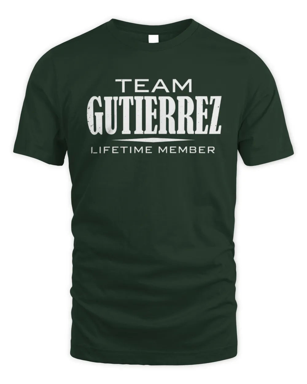 GUTIERREZ BL62-K4-128 - Personalized “Team NAME Lifetime Member” - Unisex Standard T-Shirt - Forest Green
