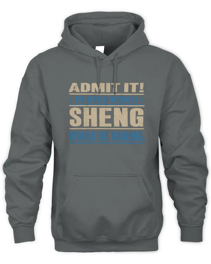 SHENG TP68-K2-968 – Personalized Funny Quote Apparel “The World Without NAME Would Be Boring” - Unisex Hoodie - Charcoal