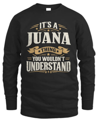 JUANA P08 TH51 - Personalized “It’s a/an [NAME] Thing – You Wouldn’t Understand” Shirt - Men's Long Sleeved T-Shirt - Black