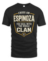 ESPINOZA NT1-K008 Cross A/An NAME, You Deal With the Whole Clan | Personalized Vintage T-Shirt